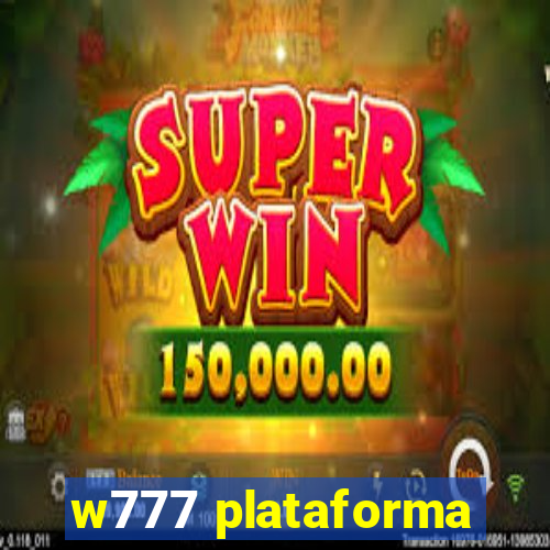 w777 plataforma